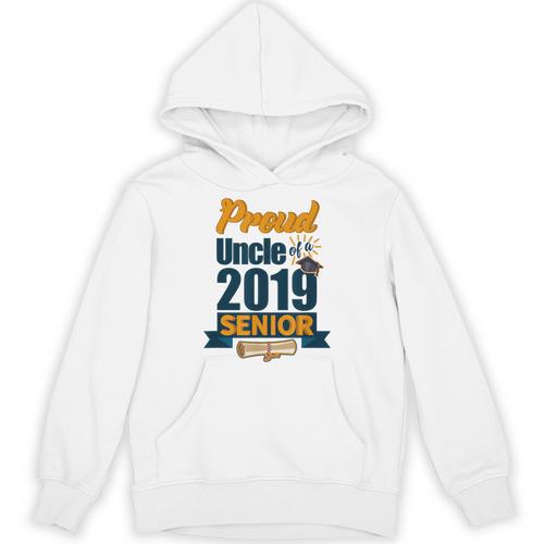 Senior Class Of 2019 Tshirt Graduation School Students Uncle Unisex Hoodie - Best Gift Smart