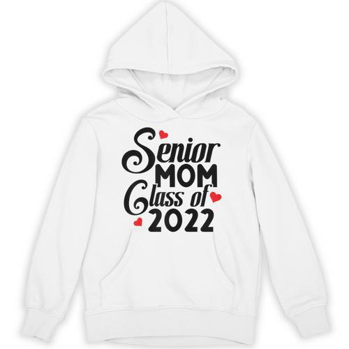 Senior Class Of 2022 School Graduation Mom Unisex Hoodie - Best Gift Smart