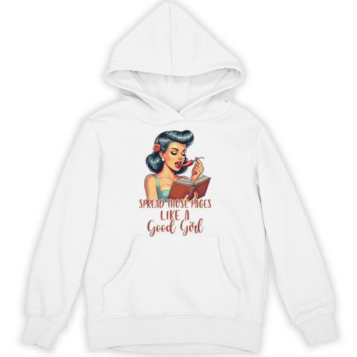 Smutty Spicy Book Reader Spread Those Pages Like A Good Girl Unisex Hoodie - Bookorys CA
