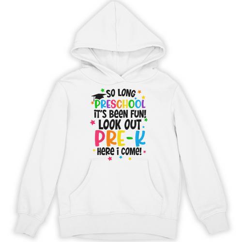 So Long Preschool Pre-K Here I Come Graduation Unisex Hoodie - Best Gift Smart