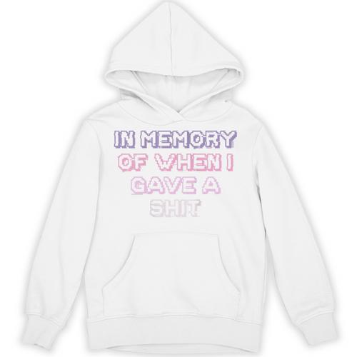 Teens Girls Mom In Memory Of When I Gave A Shit Unisex Hoodie - Easessy