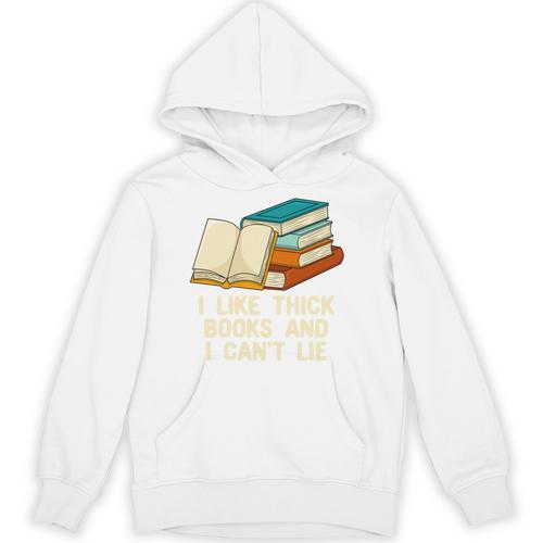 Like Thick Books Cant Lie Happiness Reading Positive Unisex Hoodie - Bookorys CA