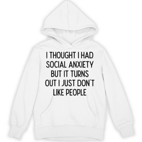I Thought I Had Social Anxiety Introvert Slogan Unisex Hoodie - Raresse