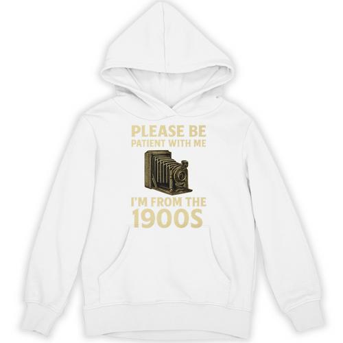 Vintage Please Be Patient With Me I'm From The 1900s Camera Premium Unisex Hoodie - Figerry
