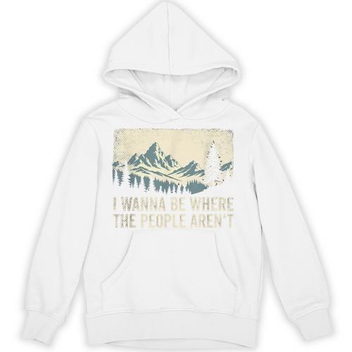 I Wanna Be Where The People Arent Hiking Camping Introvert Unisex Hoodie - Raresse
