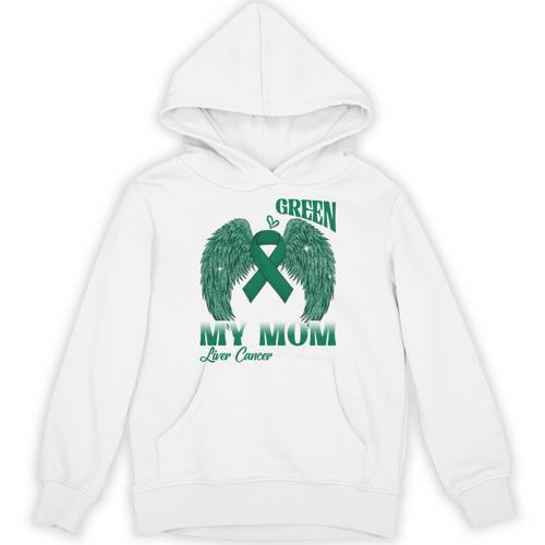 I Wear Green In Memory Of My Mom Liver Cancer Awareness Day Unisex Hoodie - Easessy