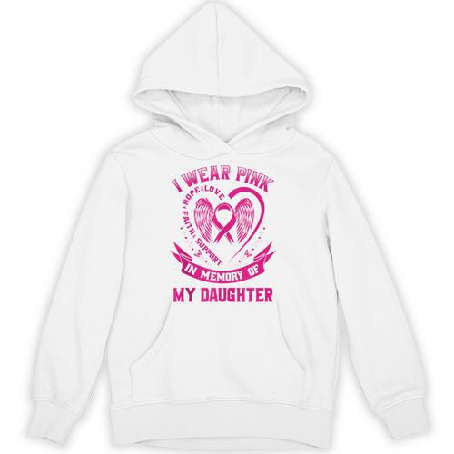 I Wear Pink In Memory Of My Daughter Breast Cancer Graphic Unisex Hoodie - Easessy