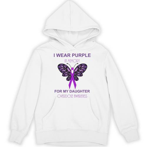 I Wear Purple In Memory For My Daughter Overdose Awareness Unisex Hoodie - Easessy