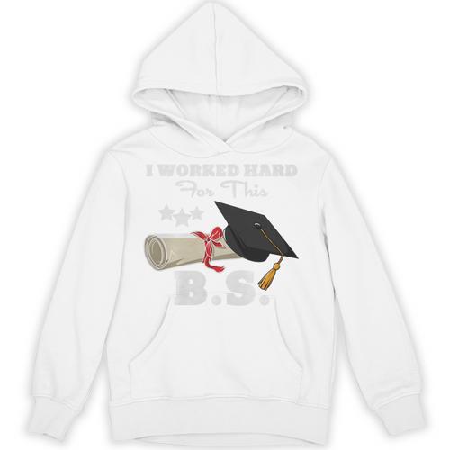 I Worked Hard For This BS Men Women Graduation Premium Tri-Blend Unisex Hoodie - Best Gift Smart