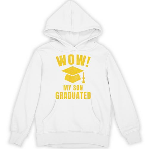 Wow My Son Graduated Mom Dad Of A Senior Graduation Unisex Hoodie - Best Gift Smart