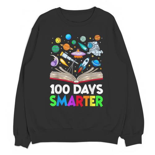 100th Day Of School Astronaut Books Space 100 Days Smarter Unisex Sweatshirt - Bookorys