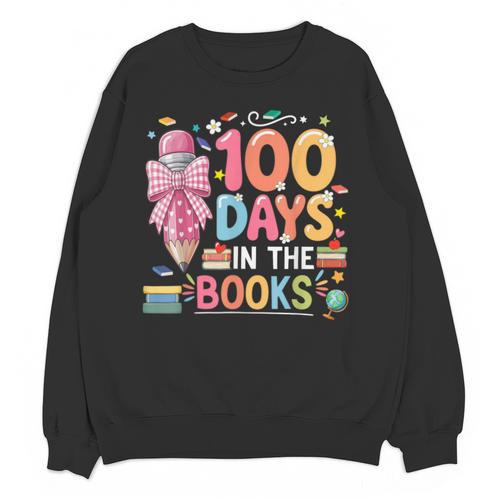 100th Day Of School Teacher Floral 100 Days In The Books Unisex Sweatshirt - Bookorys CA