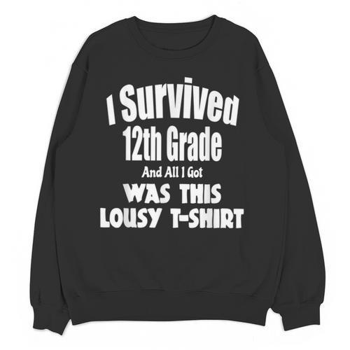 12th Grade Graduation T Shirt Grad Graduate Education Unisex Sweatshirt - Best Gift Smart
