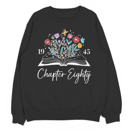 1945 Chapter Eighty 80th Birthday Books Themed 80 Year Old Unisex Sweatshirt - Bookorys