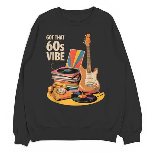1960s 60s Reunion Nostalgia Memories Music School Grew Up Unisex Sweatshirt - Figerry