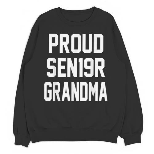 2019 Senior Grandma SEN19R Class Graduation Party T Shirt Unisex Sweatshirt - Best Gift Smart