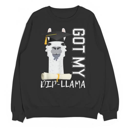 2022 Graduate Graduation For Him Her Got My Dip-Llama Unisex Sweatshirt - Best Gift Smart