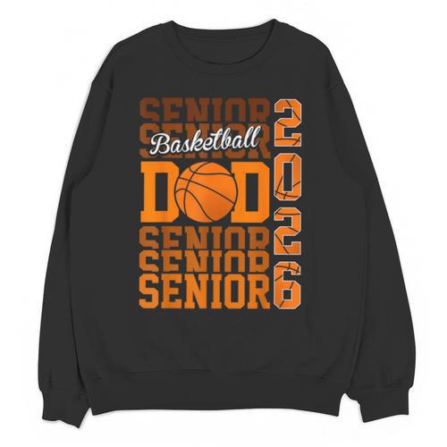 2026 Basketball Senior Dad Graduation Matching Family Unisex Sweatshirt - Best Gift Smart