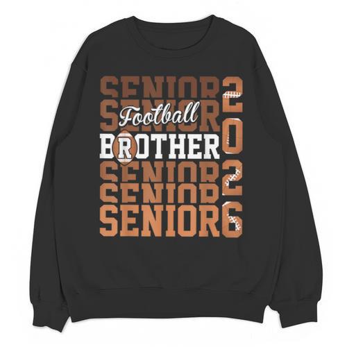2026 Football Senior Brother Graduation Matching Family Unisex Sweatshirt - Best Gift Smart