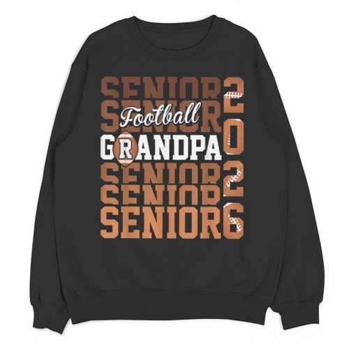 2026 Football Senior Grandpa Graduation Matching Family Unisex Sweatshirt - Best Gift Smart