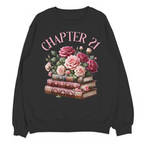 21st Birthday Chapter 21 Birthday Shirt Women Book Lover Unisex Sweatshirt - Bookorys CA