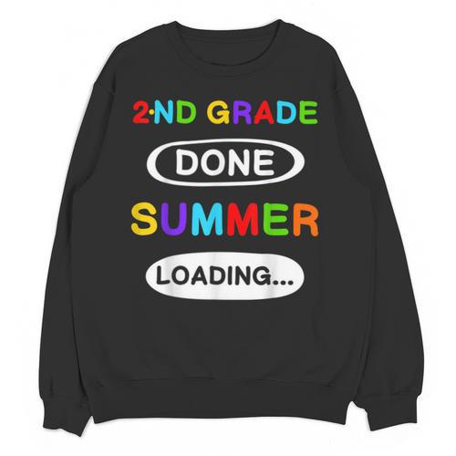 2nd Grade Graduation Shirt 2nd Grade Done Summer Loading Unisex Sweatshirt - Best Gift Smart