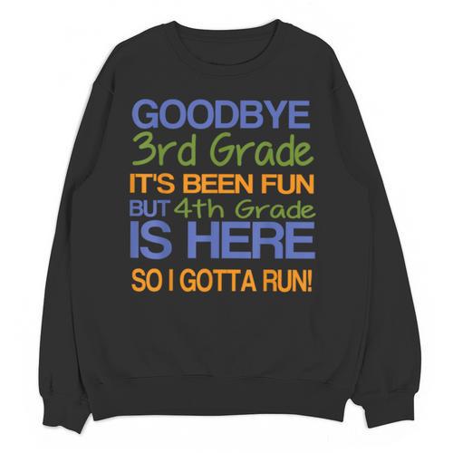 3rd Grade Graduation To 4th T-Shirt Kids Tee Fourth Unisex Sweatshirt - Best Gift Smart