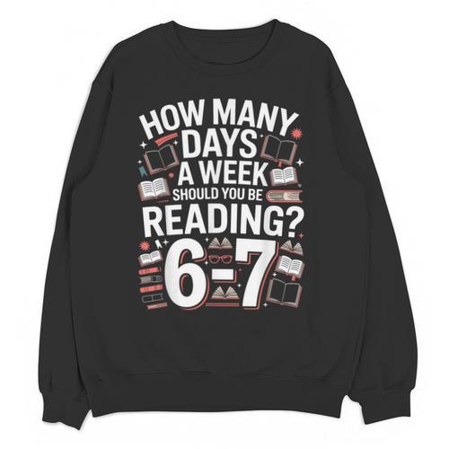 67 For Reading With Books Unisex Sweatshirt - Bookorys DE