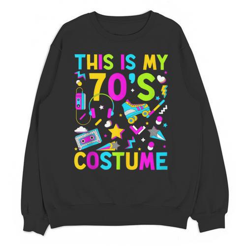 This Is My 70's Costume Nostalgia Mixtape Era 1970s Party Unisex Sweatshirt - Figerry
