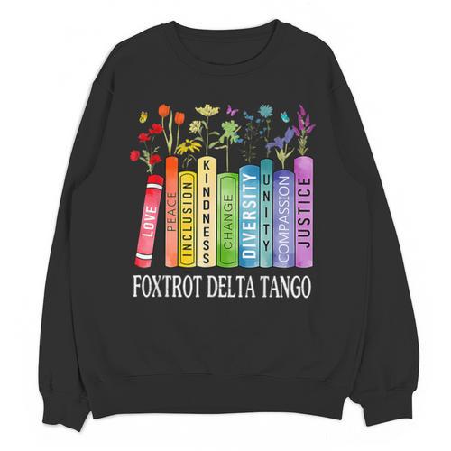 8647 Foxtrots Tangos Deltas Book Flower Resist Book Lovers Unisex Sweatshirt - Bookorys