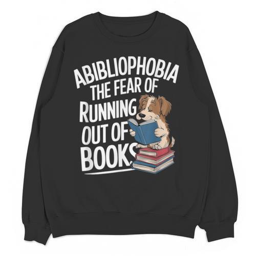 Abibliophobia Dog Book Lover Library Unisex Sweatshirt - Bookorys AU