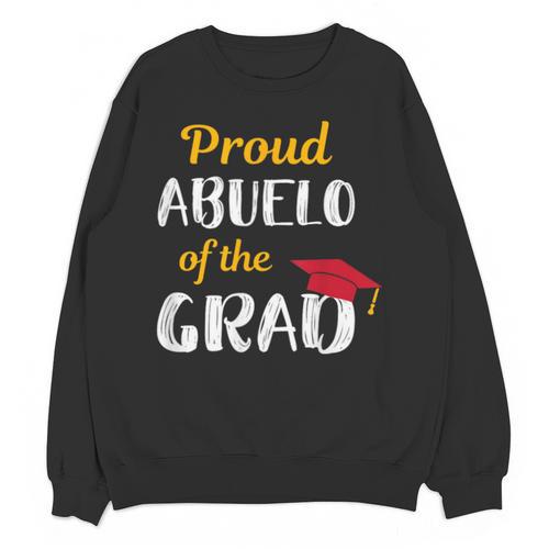 Abuelo Of Graduate Shirt Proud Grandpa Graduation Tee Unisex Sweatshirt - Best Gift Smart