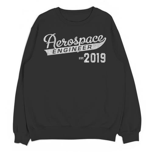 Aerospace Engineer 2019 Graduation Unisex Sweatshirt - Best Gift Smart