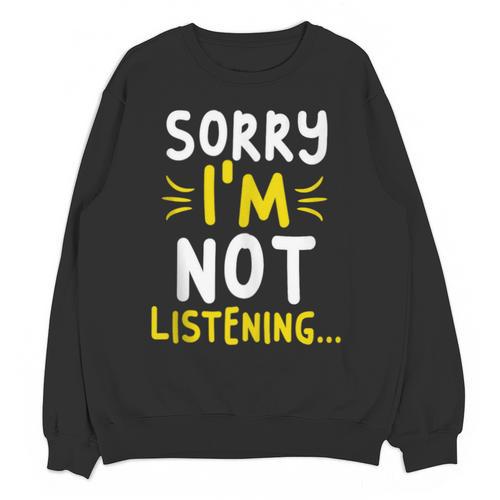 Antisocial Sorry I'm Not Listening Introvert & Anti Social Unisex Sweatshirt - Raresse