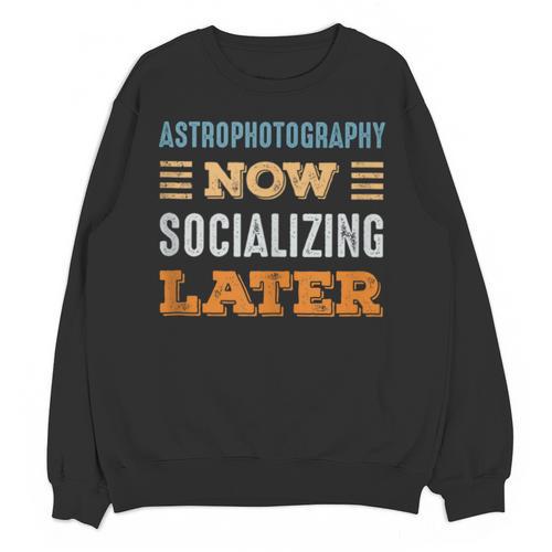 Astrophotography Now Minimal Socializing Introvert Vintage Unisex Sweatshirt - Raresse