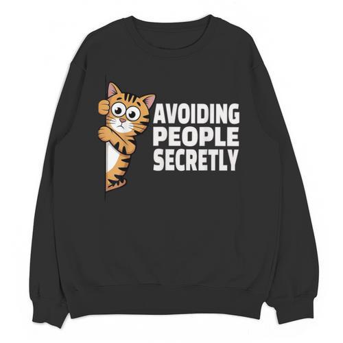 Avoiding People Secretly Cat Introvert Humor Unisex Sweatshirt - Raresse