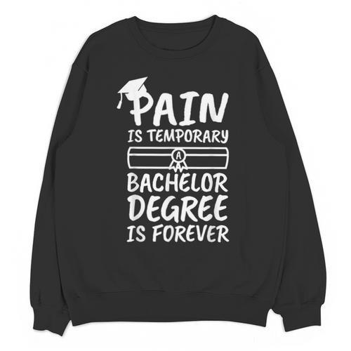 Bachelor Degree Graduation Unisex Sweatshirt - Best Gift Smart