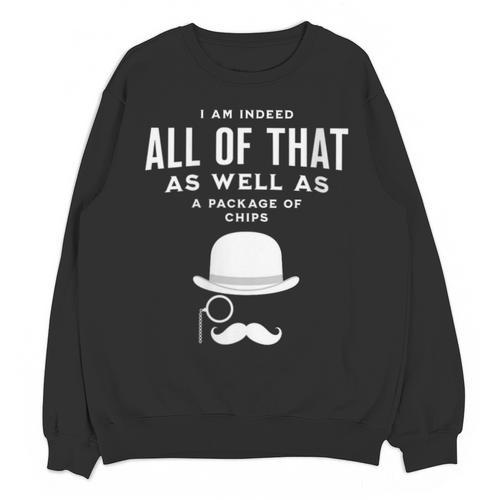 All Of That Bag Chips 1990s Nostalgia Saying British Unisex Sweatshirt - Figerry