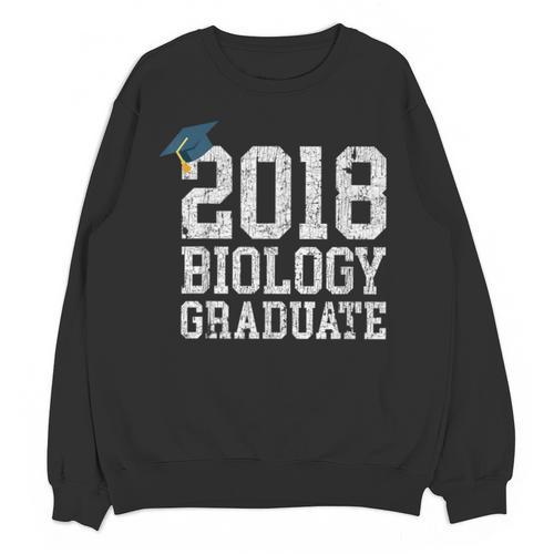 Biology Graduation Shirt 2018 Science Biology Graduate Unisex Sweatshirt - Best Gift Smart