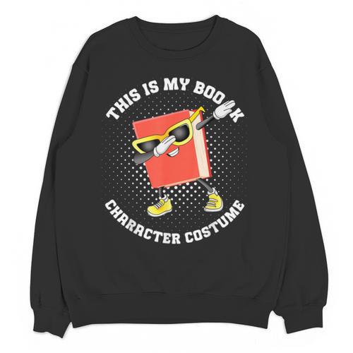 This Is My Book Character Costume- Dabbing Book Kids Unisex Sweatshirt - Bookorys
