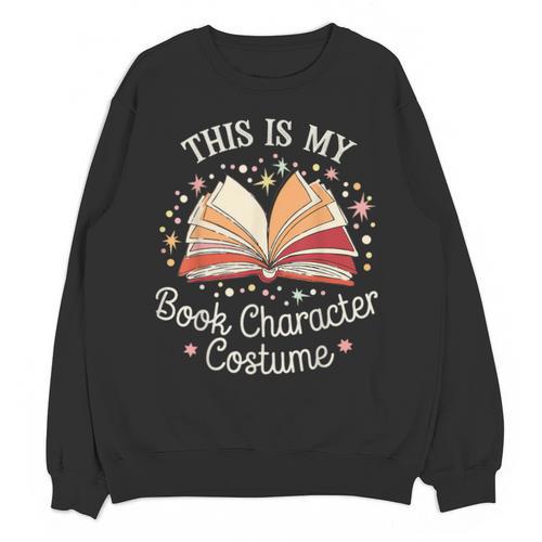 This Is My Book Character Costume Unisex Sweatshirt - Bookorys
