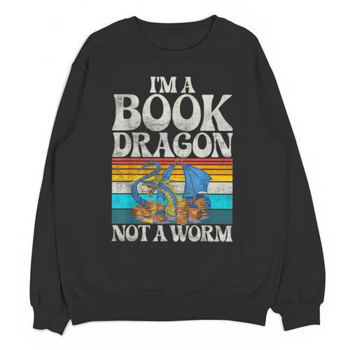 Im a Book Dragon Not a Worm Dragon Unisex Sweatshirt - Bookorys AU