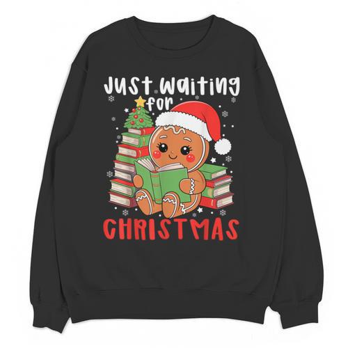 Book Reading Just Waiting For Christmas Gingerbread Unisex Sweatshirt - Bookorys DE