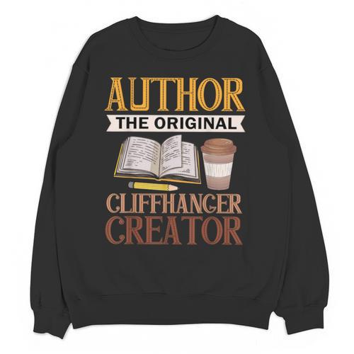 Book Writer Cliffhanger Creator Author Book Writing Novelist Unisex Sweatshirt - Bookorys