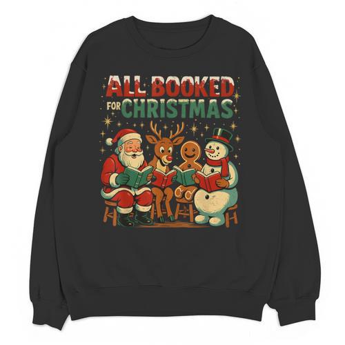All Booked For Christmas Book Lover Unisex Sweatshirt - Bookorys AU