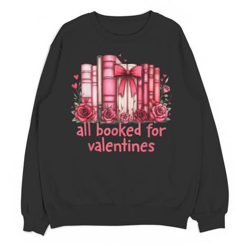 All Booked For Valentines Coquette Bow Book Lover Bookworm Unisex Sweatshirt - Bookorys DE