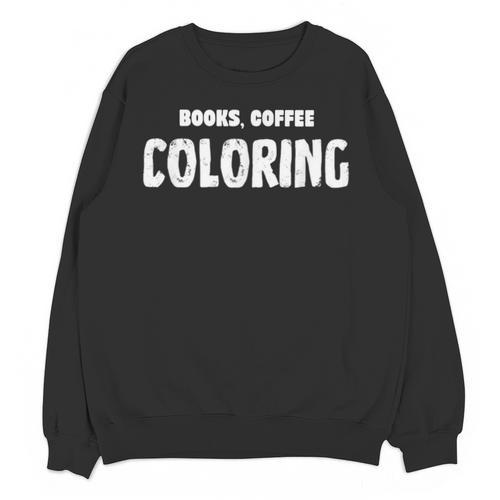 Books Coffee Coloring Unisex Sweatshirt - Bookorys UK