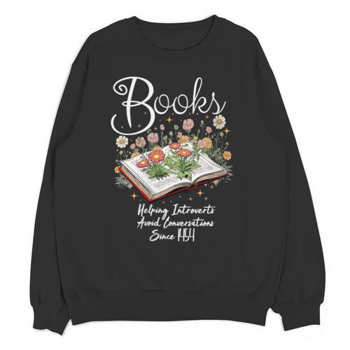 Books That Help Introverts Since 1454 Conversations Unisex Sweatshirt - Raresse
