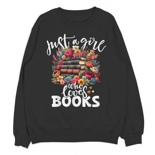 Bookworm For Women Just A Girl Who Loves Books Unisex Sweatshirt - Bookorys