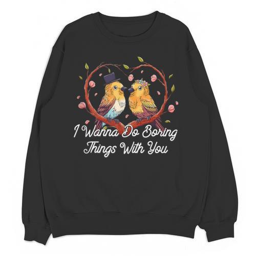 Do Boring Things With You Introvert Couples Antisocial Unisex Sweatshirt - Raresse